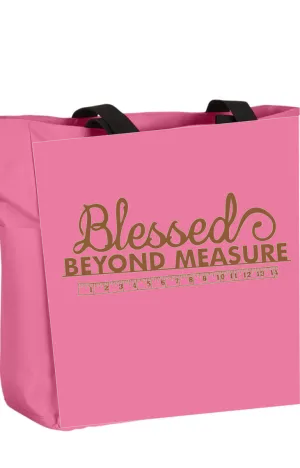 Blessed Beyond Measure Tote Bag